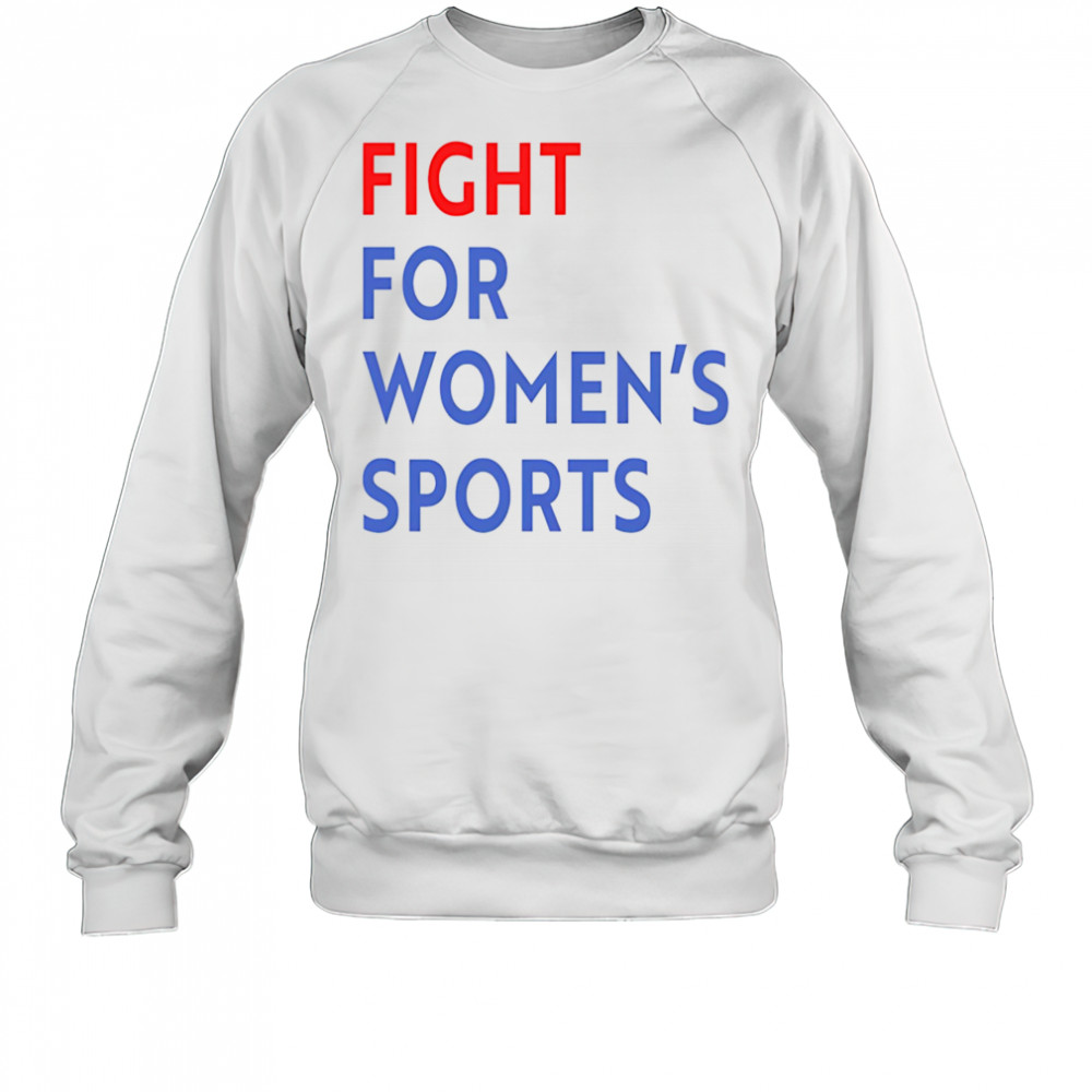 Fight for women’s sports shirt Sweatshirt