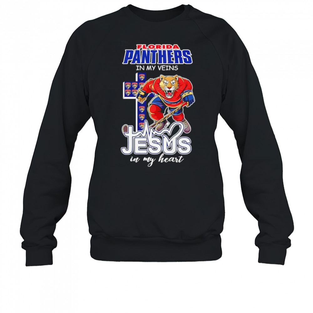 Florida Panthers in my veins Jesus in my heart mascot shirt Sweatshirt