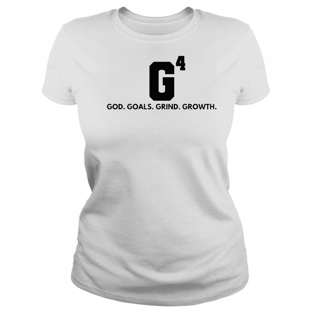 G4 God goals grind growth shirt Women's T-shirt