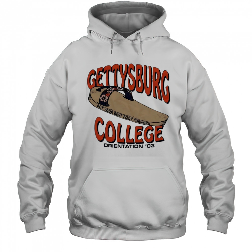 Gettysburg College put your best foot forward shirt Hoodie