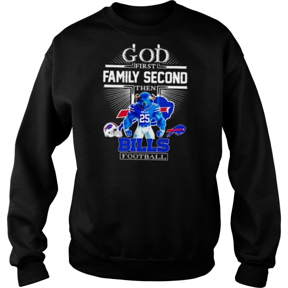 God first family second then Buffalo Bills Football mascot shirt Hoodie