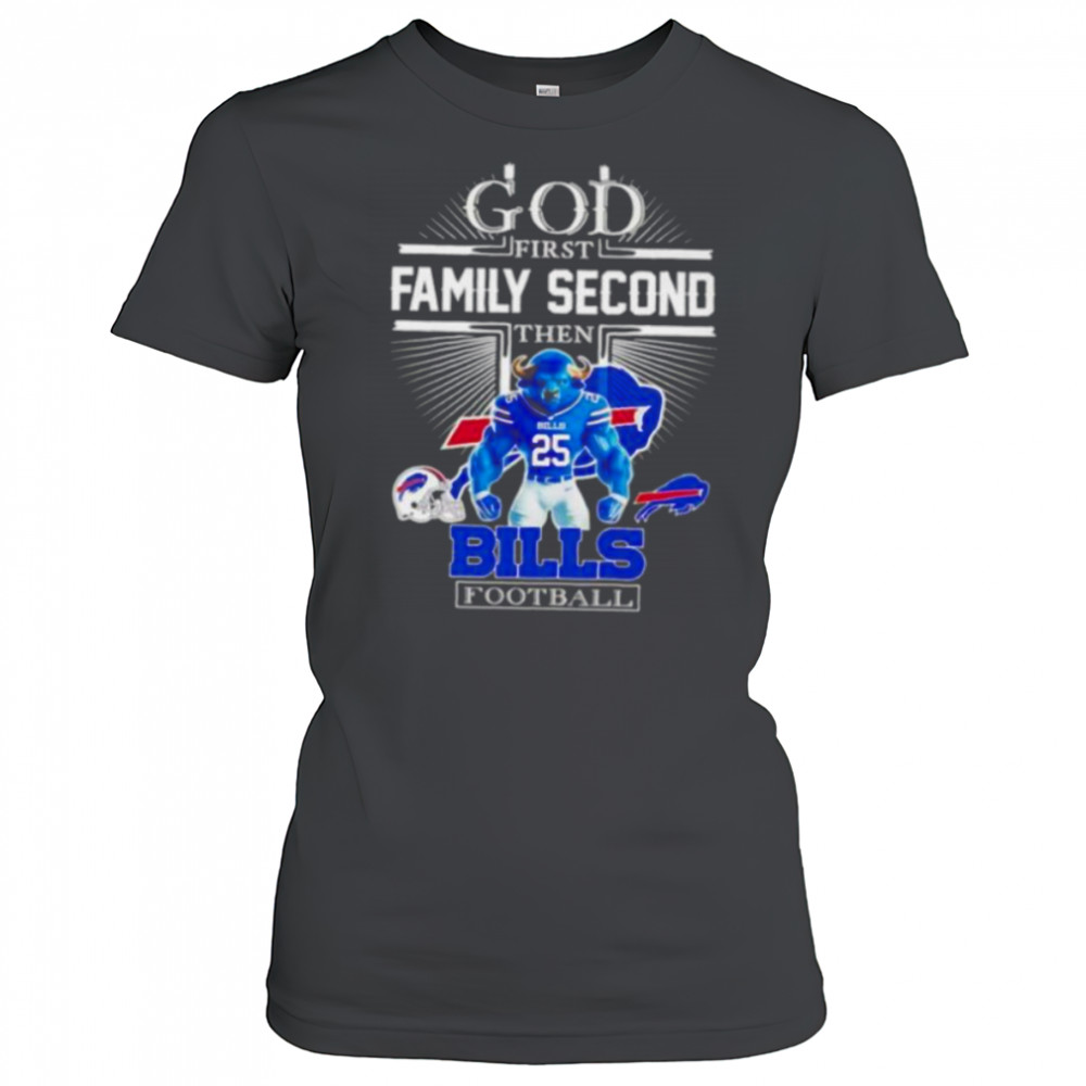 God first family second then Buffalo Bills Football mascot shirt Women's T-shirt