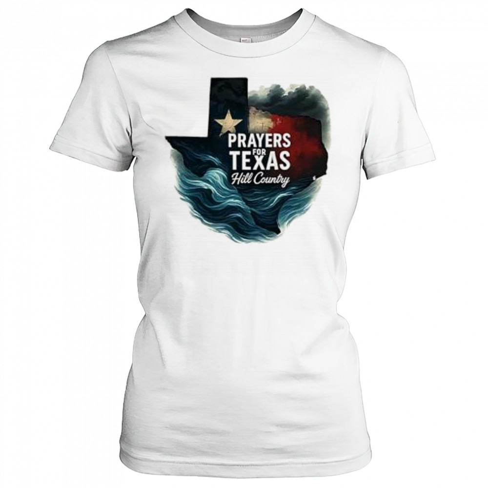 Hill country 2025 flood relief lone star state Texas pride prayers for Texas shirt Women's T-shirt