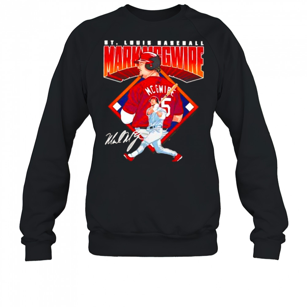 Mark mcgwire st. louis baseball diamond shirt Sweatshirt