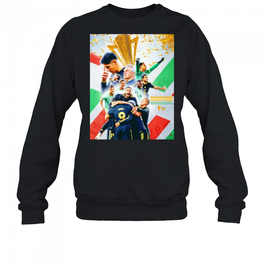 Mexico Crowned Gold Cup Champions 2025 shirt Sweatshirt