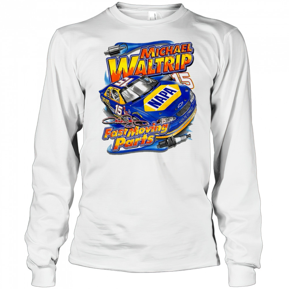 Michael Waltrip Fast Moving Parts signature shirt Long Sleeved