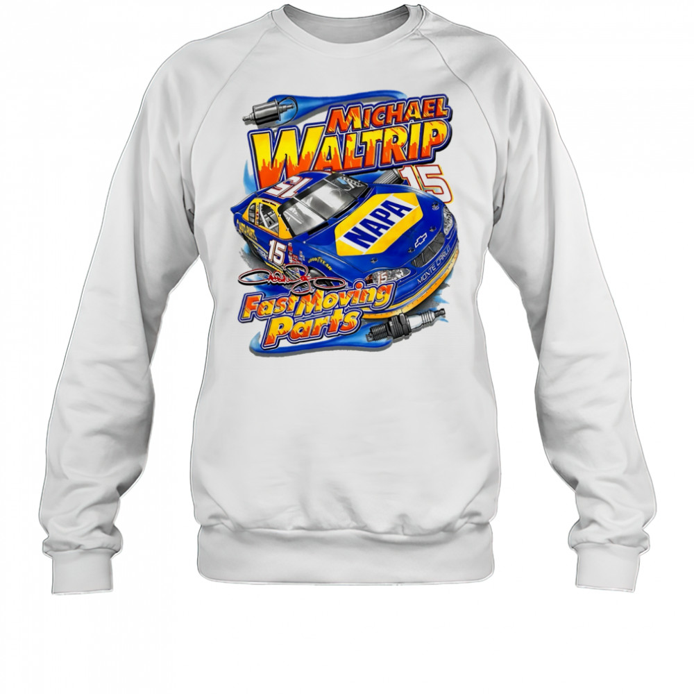 Michael Waltrip Fast Moving Parts signature shirt Sweatshirt