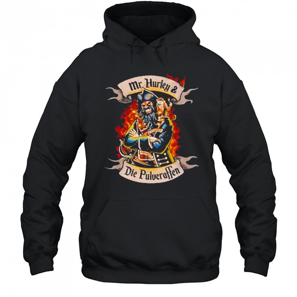 Mr. Hurley & Die Pulveraffen Blackbeard T-Shirt Hoodie