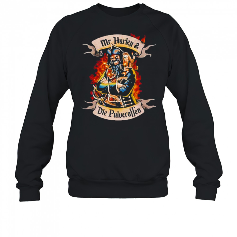 Mr. Hurley & Die Pulveraffen Blackbeard T-Shirt Sweatshirt