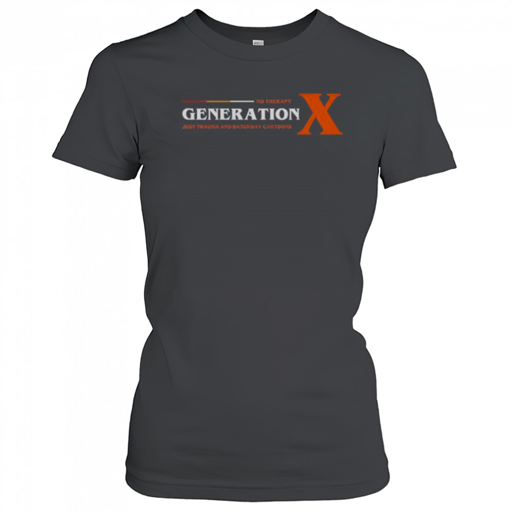 No Therapy Generation X Just Trauma And Saturday Cartoons T-Shirt Women's T-shirt