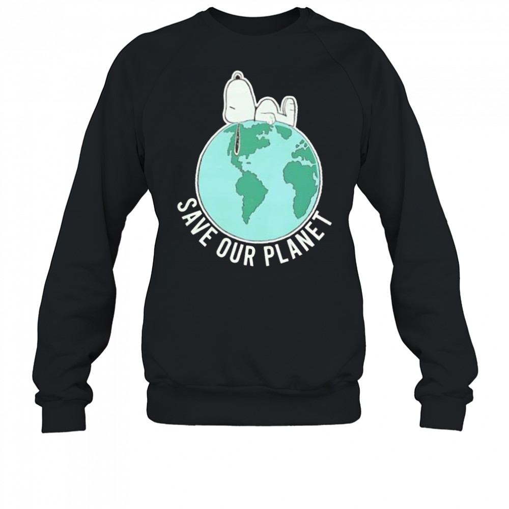 Peanuts Snoopy Save Our Planet shirt Sweatshirt