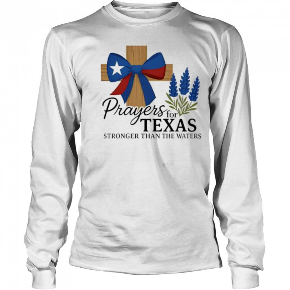 Texas Strong Hill Country 2025 shirt Long Sleeved