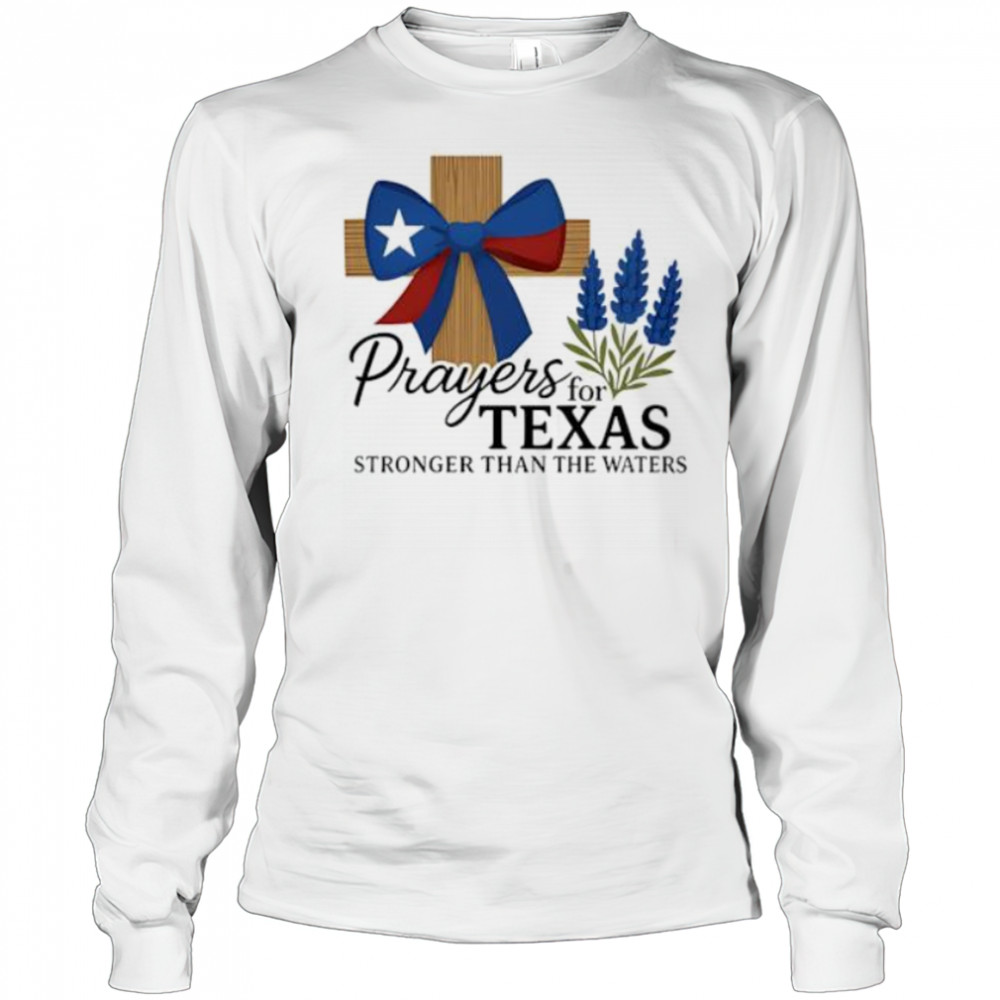 Texas Strong Hill Country 2025 shirt Long Sleeved