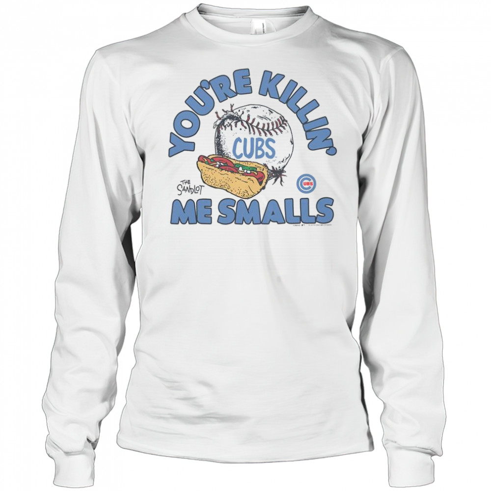 The Sandlot X Chicago Cubs You’re Killin’ Me Smalls You’re Killin’ Me Smalls T-Shirt Long Sleeved