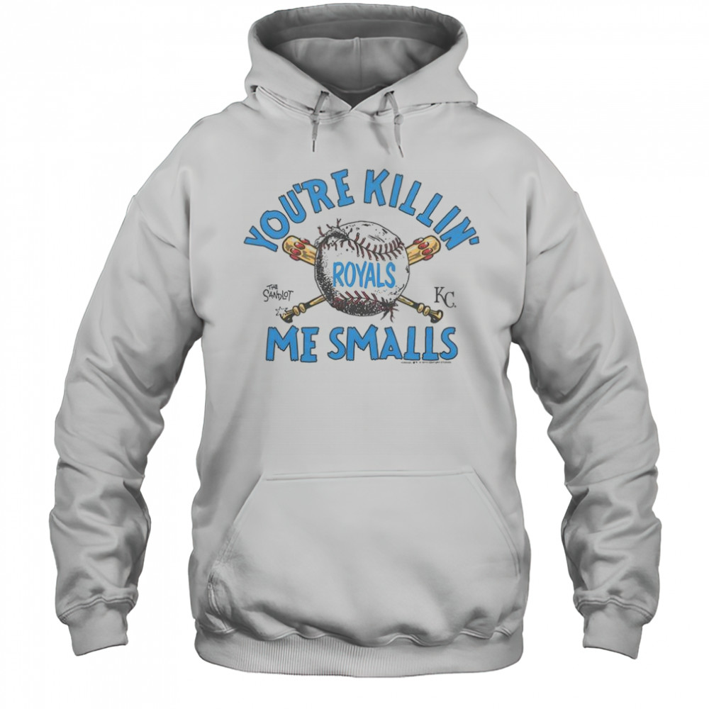 The Sandlot X Kansas City Royals You’re Killin’ Me Smalls T-Shirt Hoodie