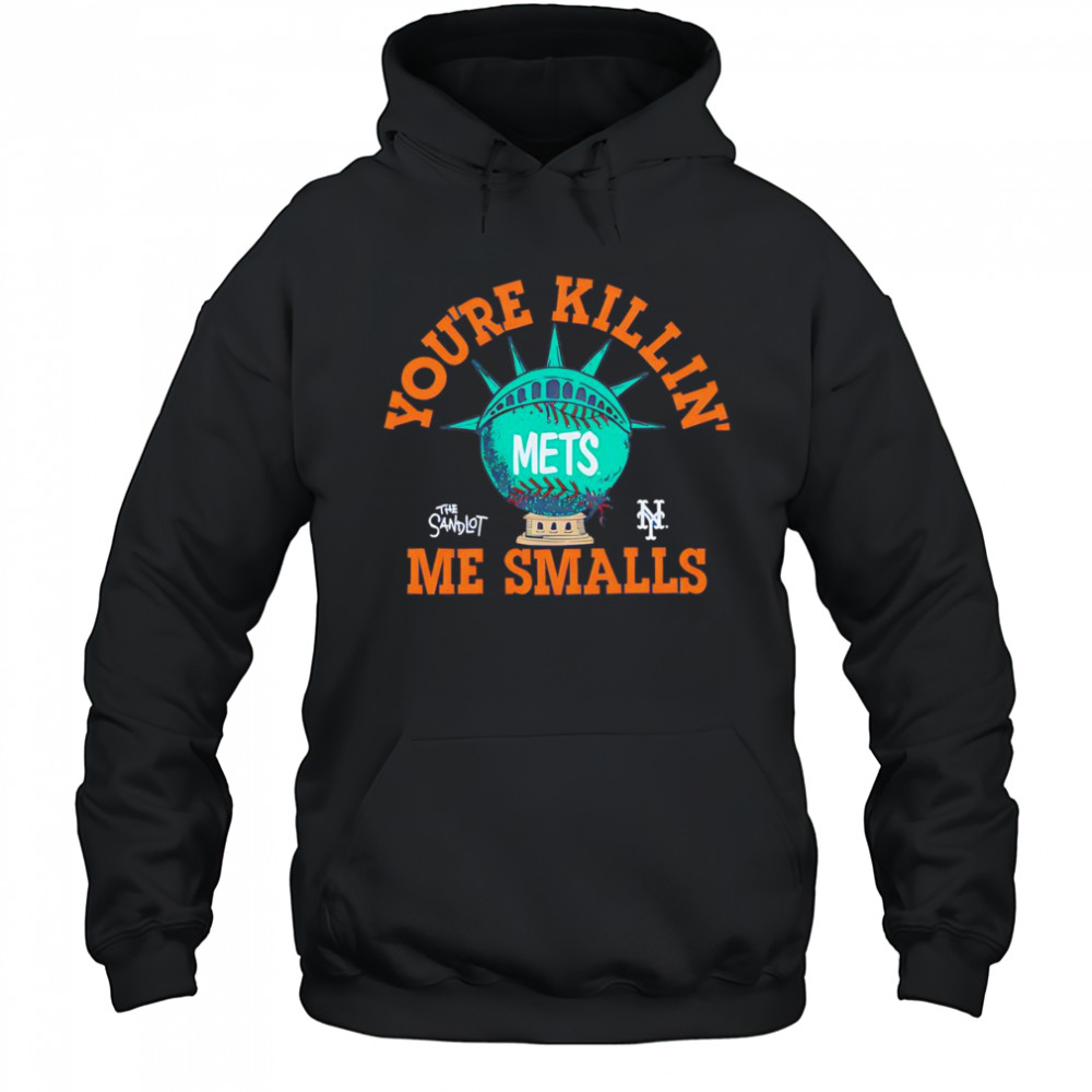 The Sandlot x New York Mets you’re killin’ me smalls baseball shirt Hoodie