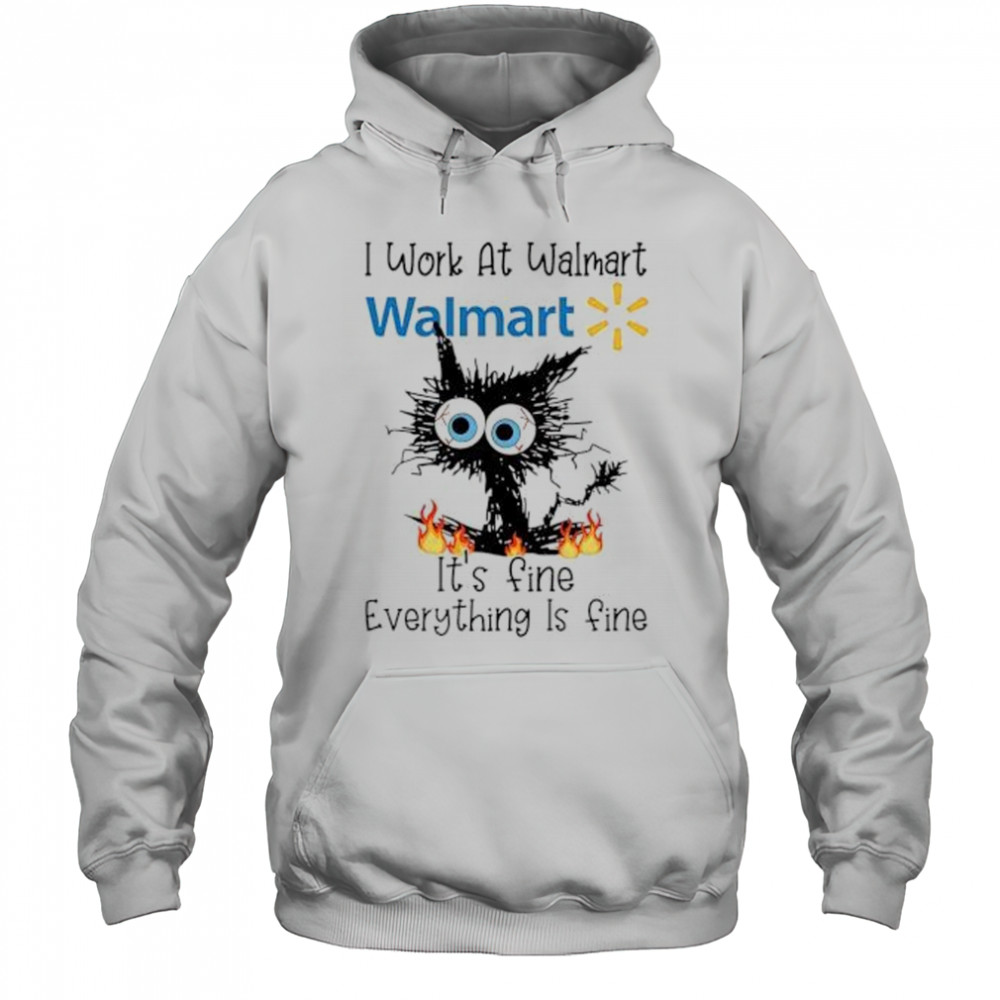 Walmart it’s fine everything is fine shirt Hoodie