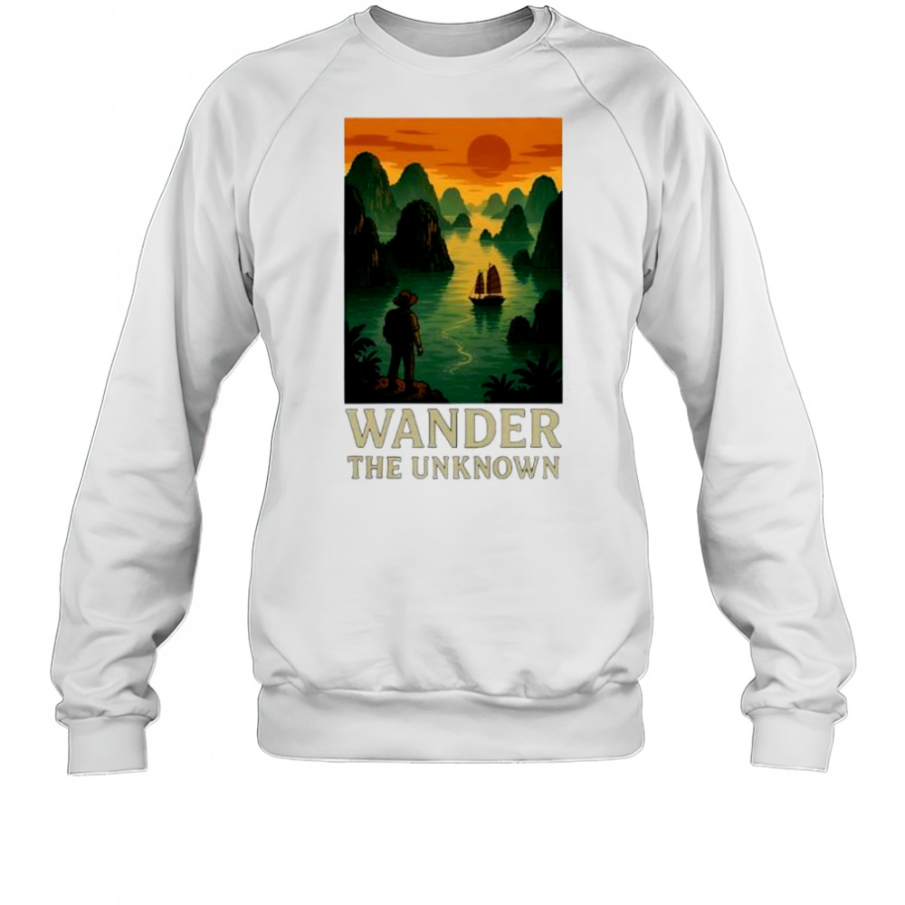 Wander the Unknown ocean ancient shirt Sweatshirt