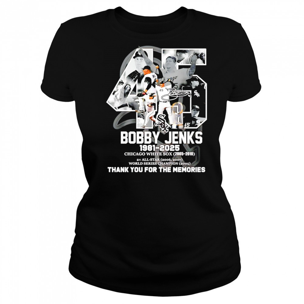 45 Bobby Jenks 1981 2025 Chicago White Sox thank you for the memories shirt Women's T-shirt