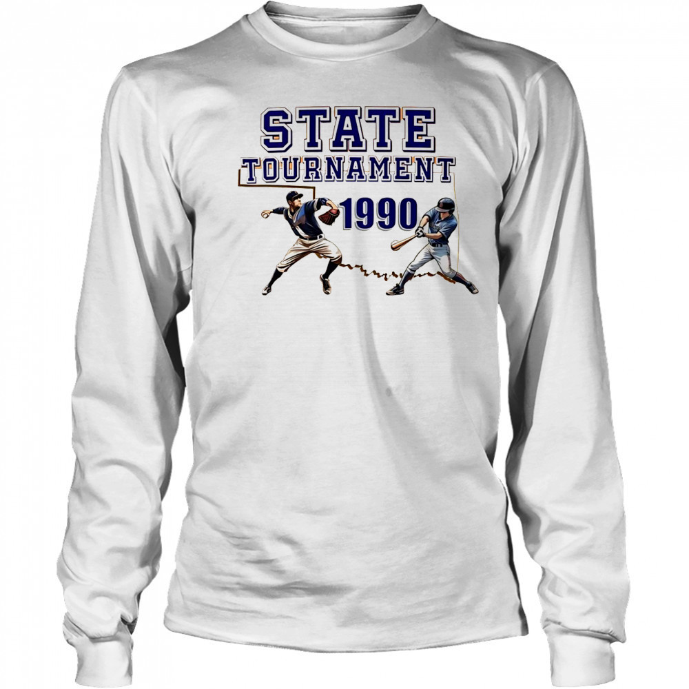 Baseball State Tournament 1990 shirt Long Sleeved