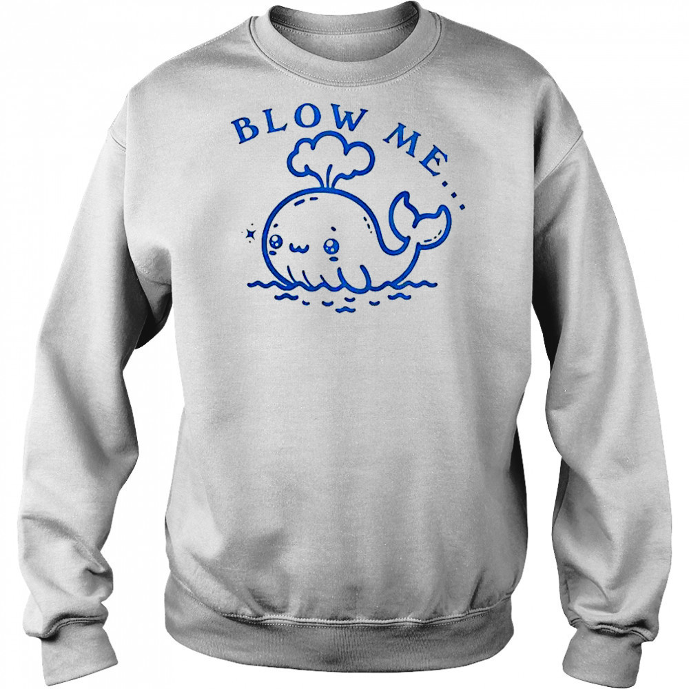 Blow Me Whale T-Shirt Hoodie