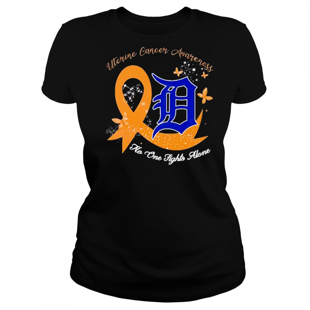 Detroit Tigers uterine cancer awareness no one fights alone shirt Women's T-shirt