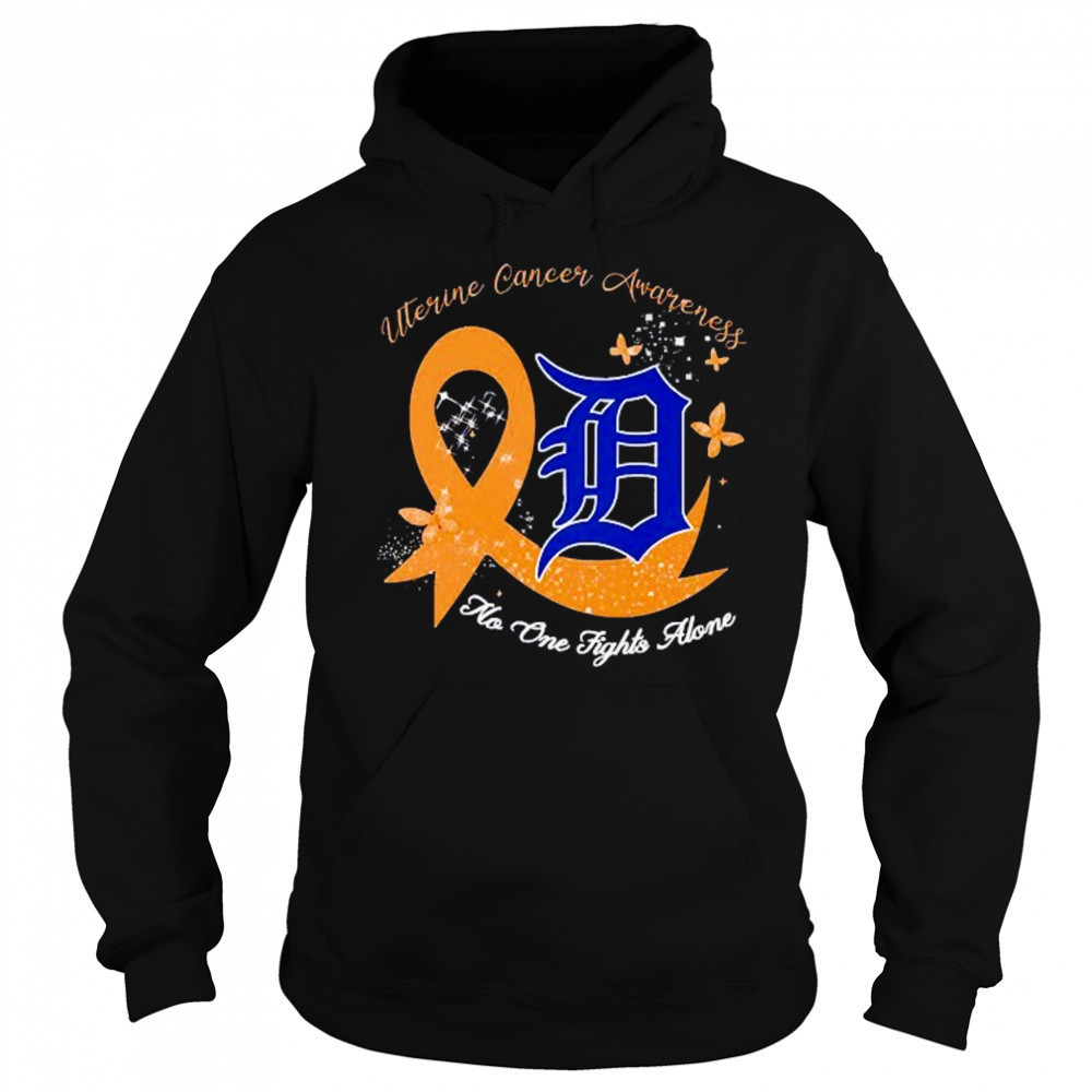 Detroit Tigers uterine cancer awareness no one fights alone shirt Sweatshirt