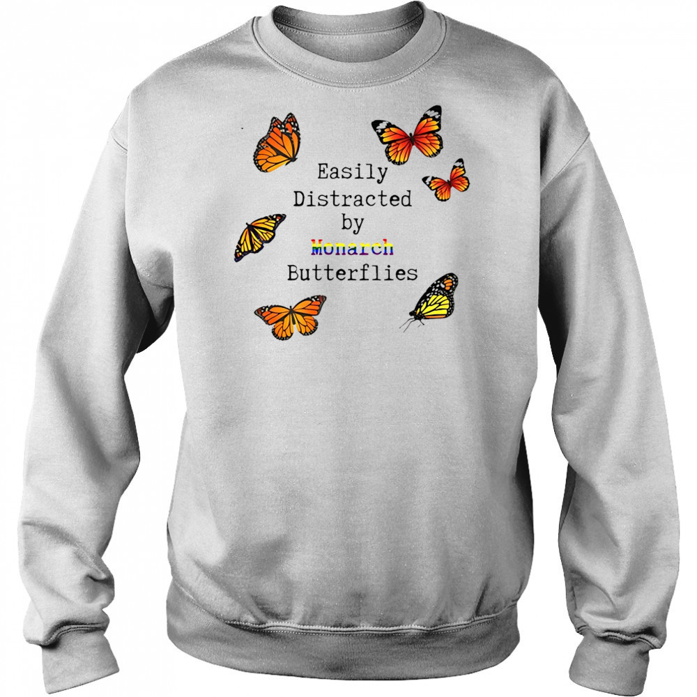 Easily distracted by monarch butterflies shirt Hoodie