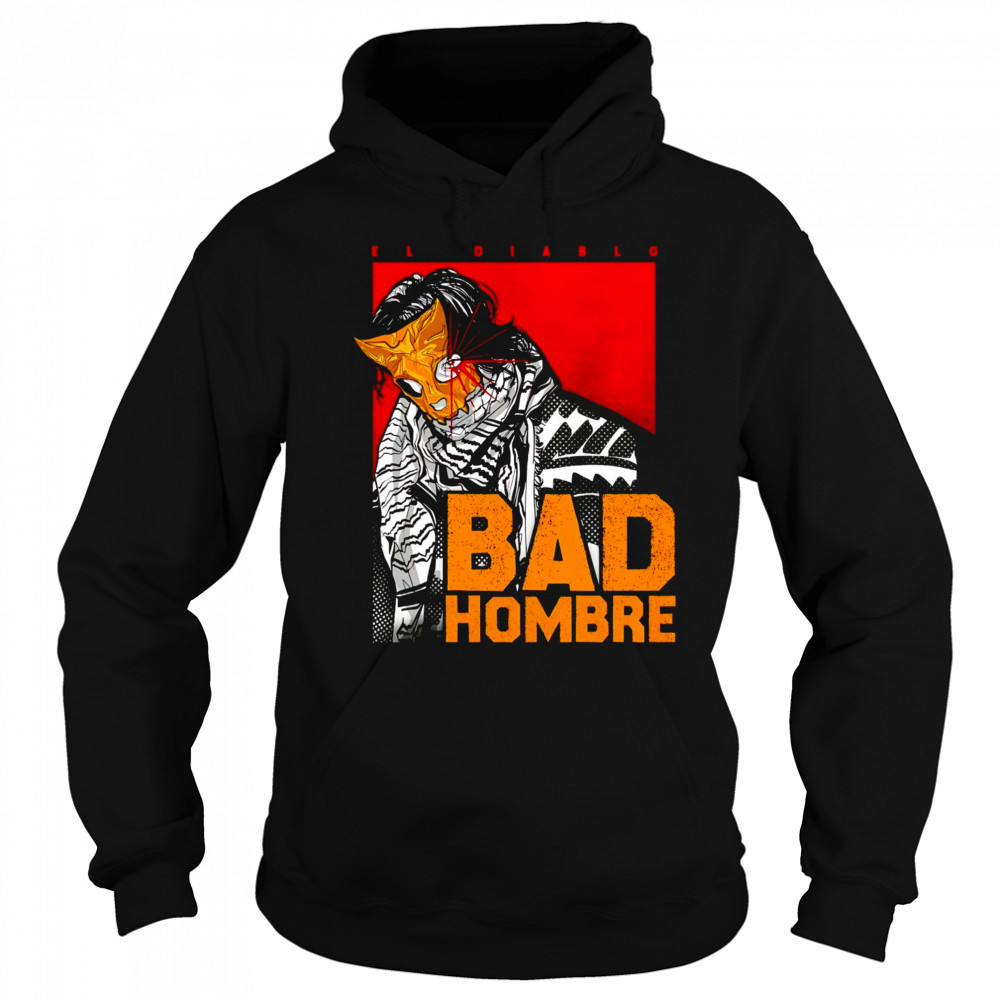 El Diablo bad hombre shirt Sweatshirt