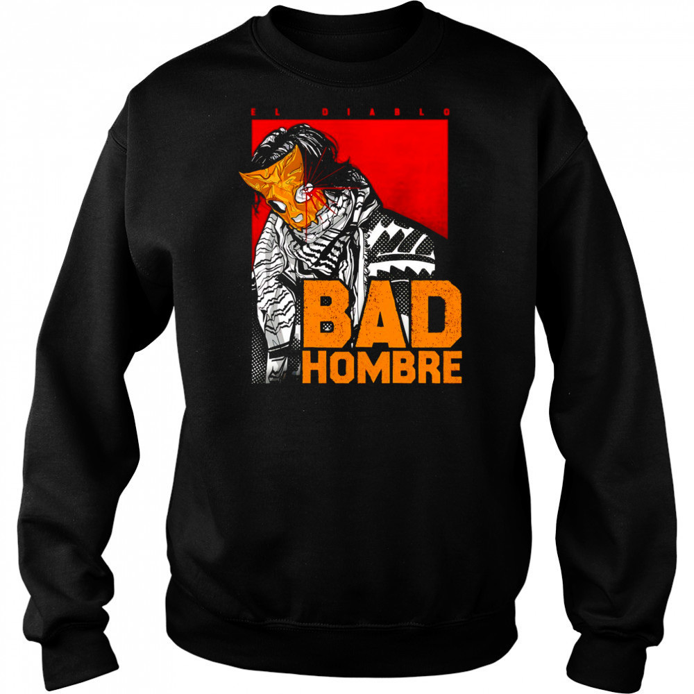 El Diablo bad hombre shirt Hoodie