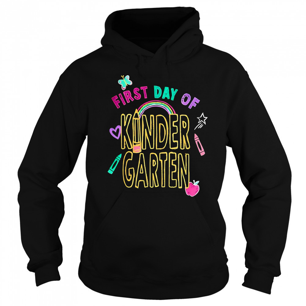 First day of kindergarten shirt Sweatshirt