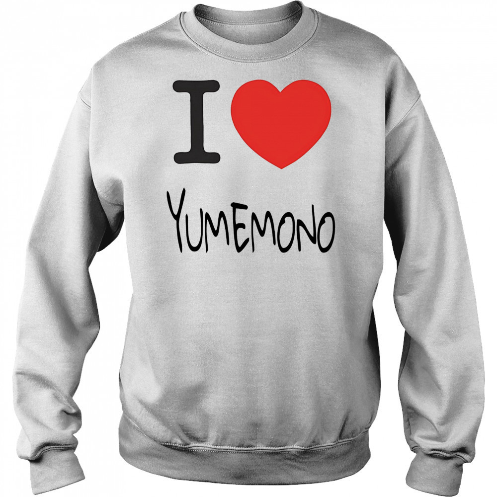 I love Yumemono shirt Hoodie