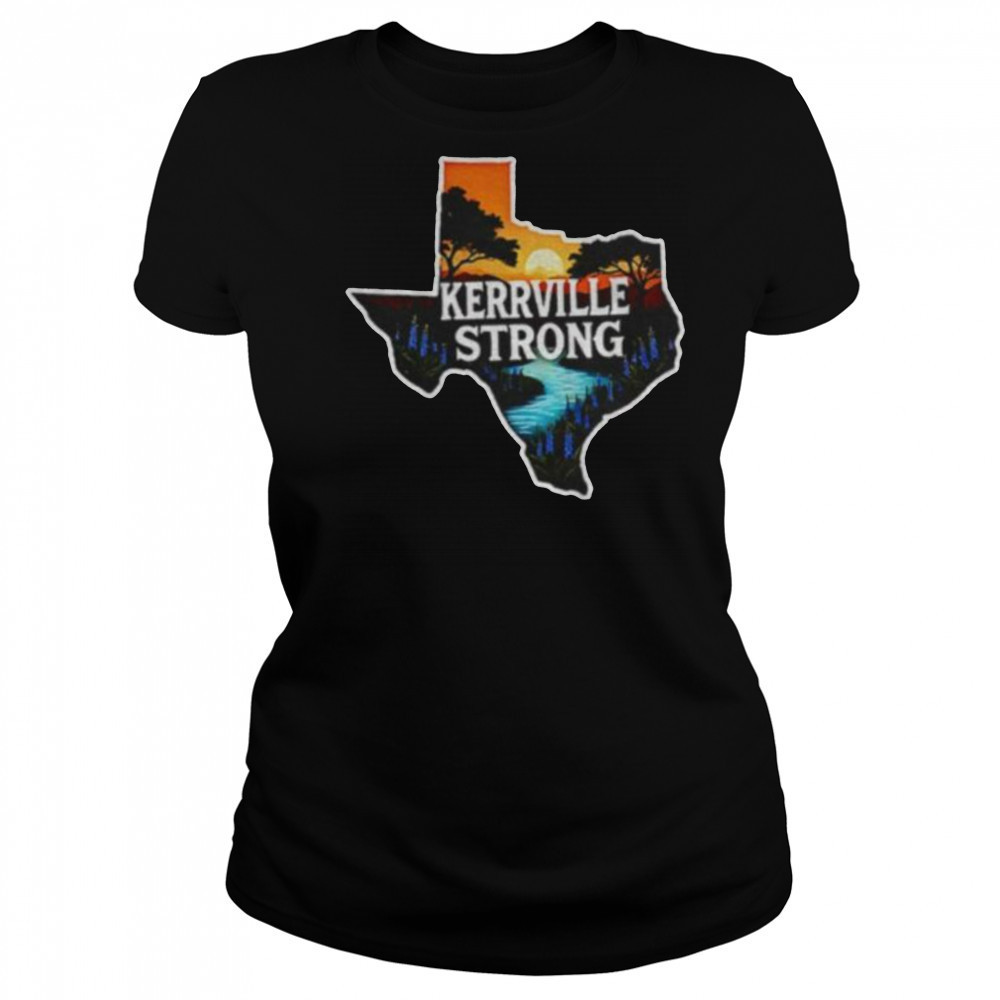 Kerrville Strong Hill Country Texas Flood Support shirt Women's T-shirt
