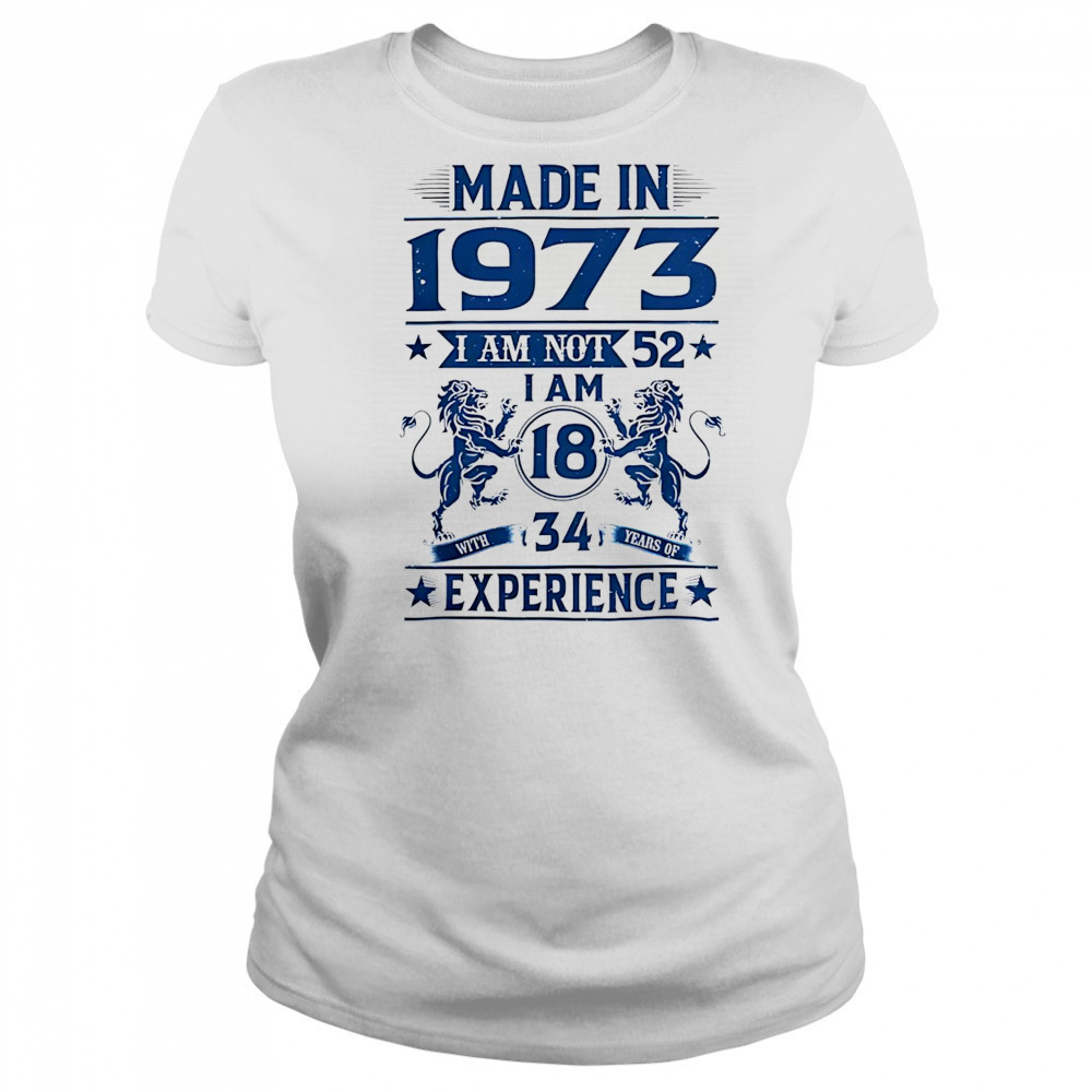Made in 1973 I am not 52 shirt Women's T-shirt