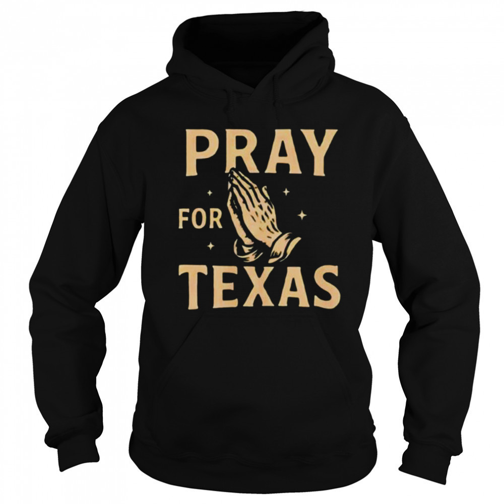 Pray for Texas hand shirt Sweatshirt