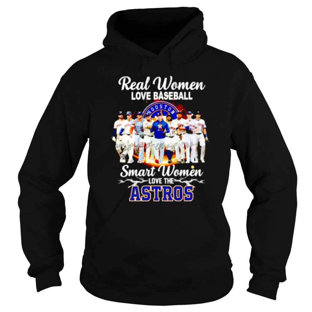 Real women love baseball smart women love the Houston Astros players signature shirt Sweatshirt