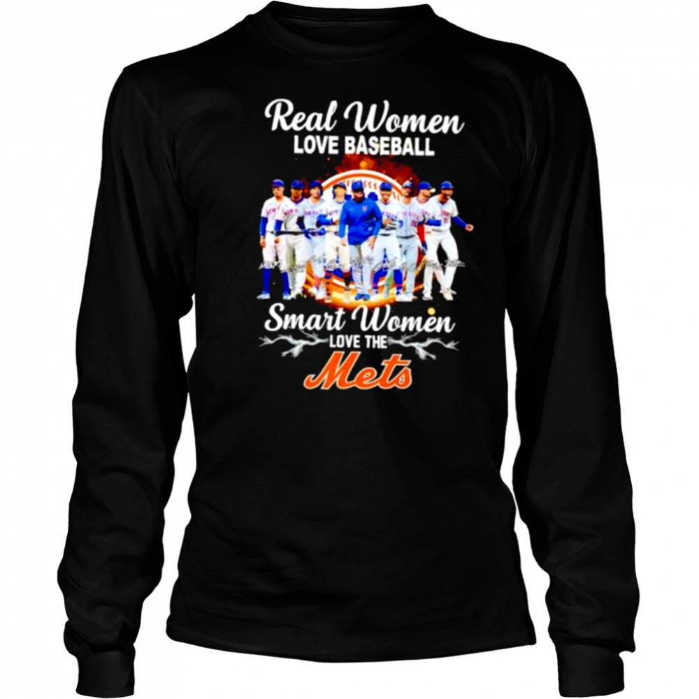 Real women love baseball smart women love the New York Mets players signature shirt Long Sleeved