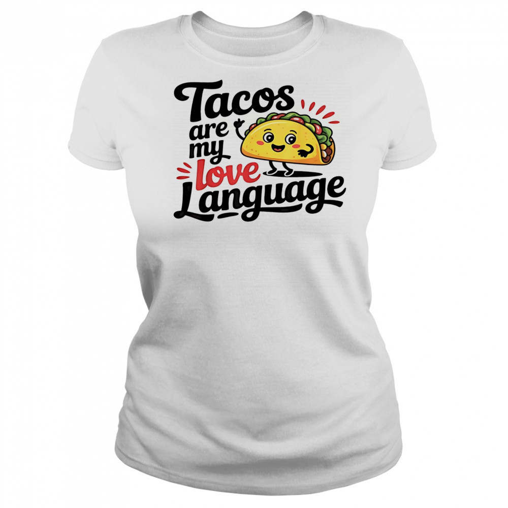 Tacos are my love language shirt Women's T-shirt
