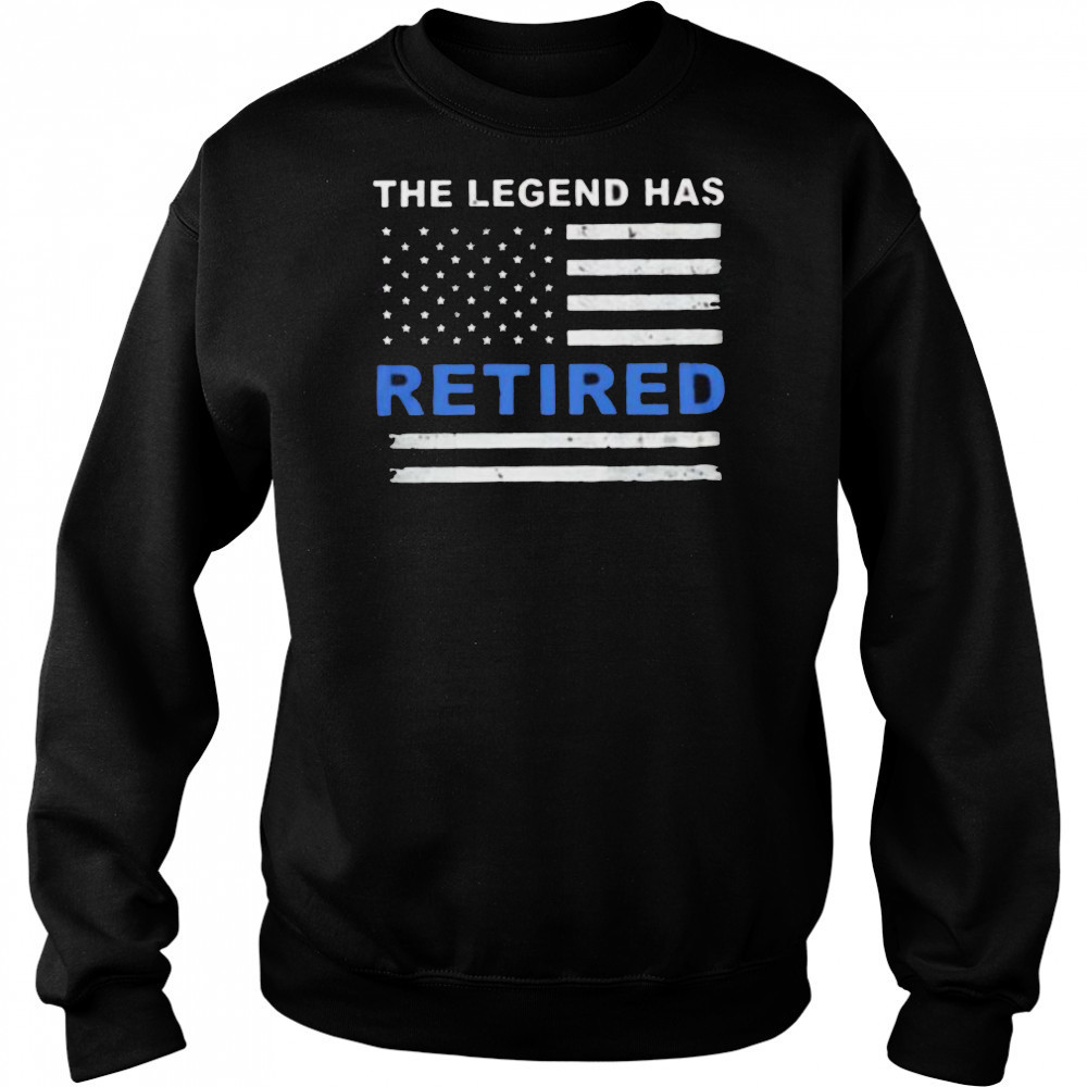 The Legend has retired shirt Hoodie