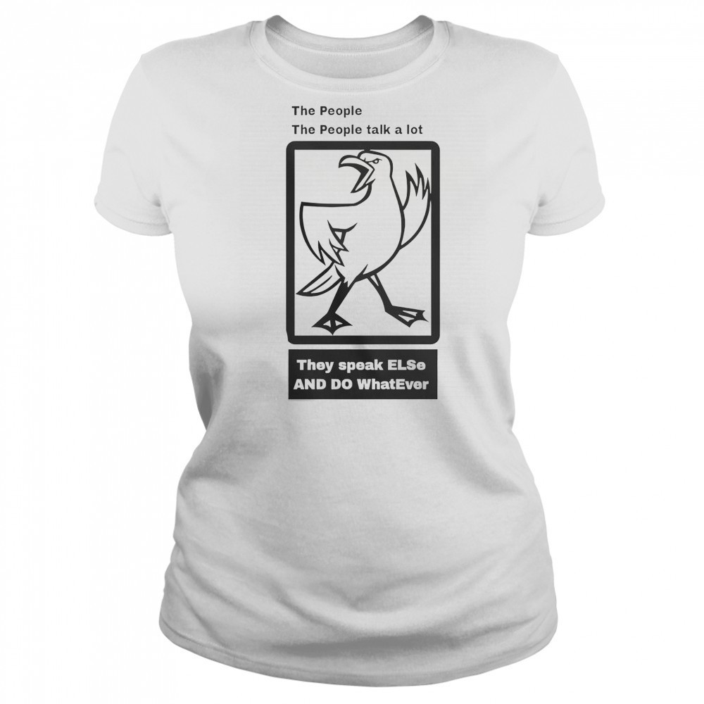 The People The People Talk A Lot T-Shirt Women's T-shirt