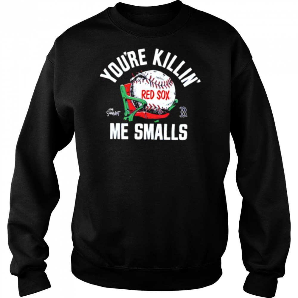 The Sandlot x Boston Red Sox you’re killin’ me smalls baseball shirt Hoodie
