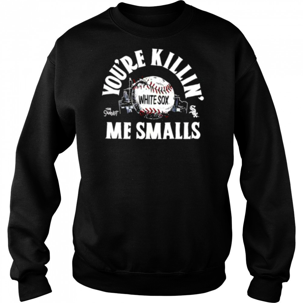 The Sandlot x Chicago White Sox you’re killin’ me smalls baseball shirt Hoodie