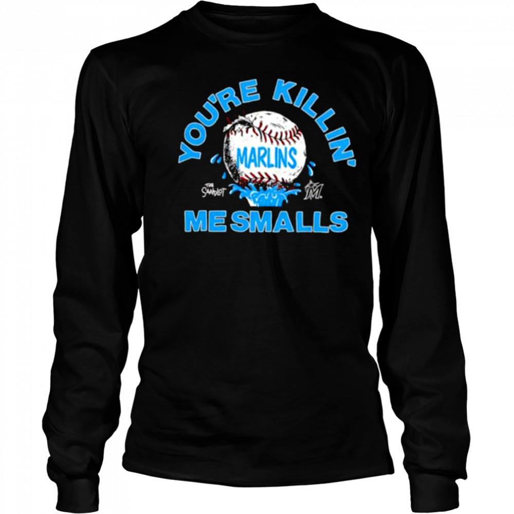 The Sandlot x Miami Marlins you’re killin’ me smalls baseball shirt Long Sleeved