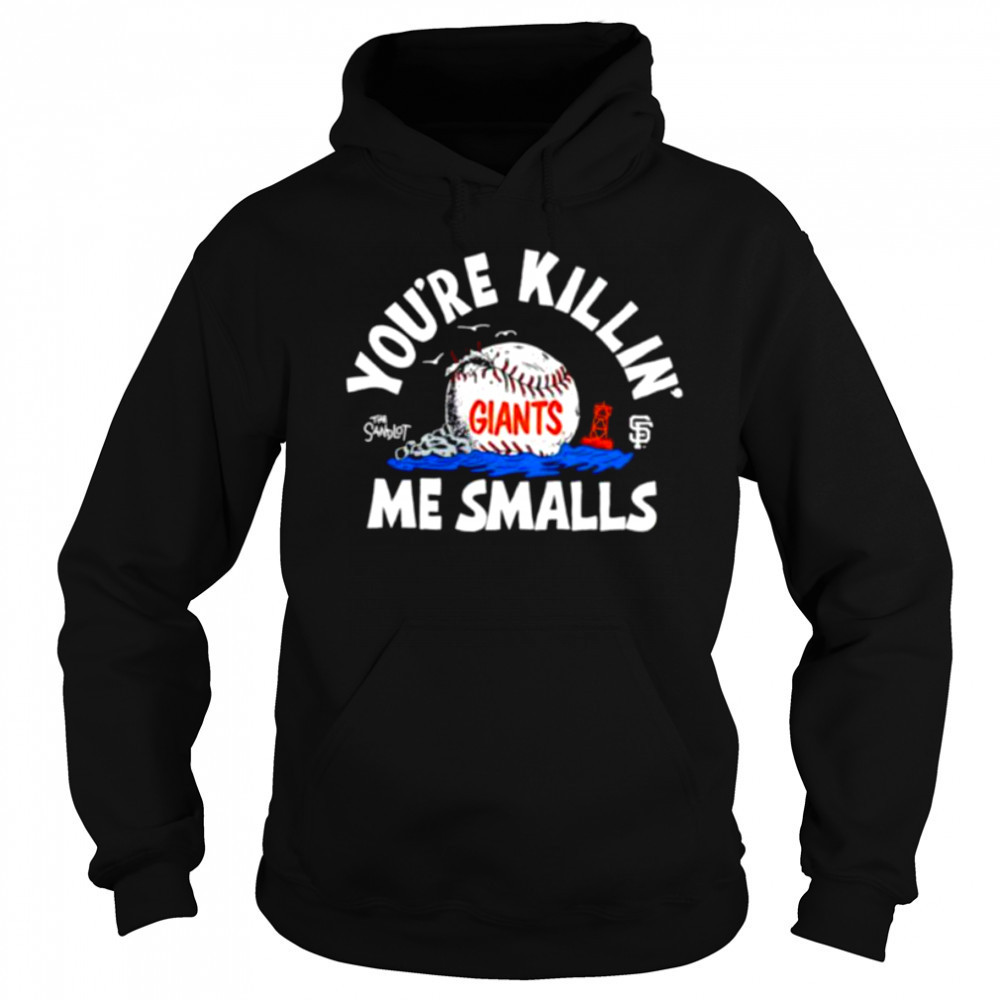 The Sandlot x San Francisco Giants you’re killin’ me smalls baseball shirt Sweatshirt