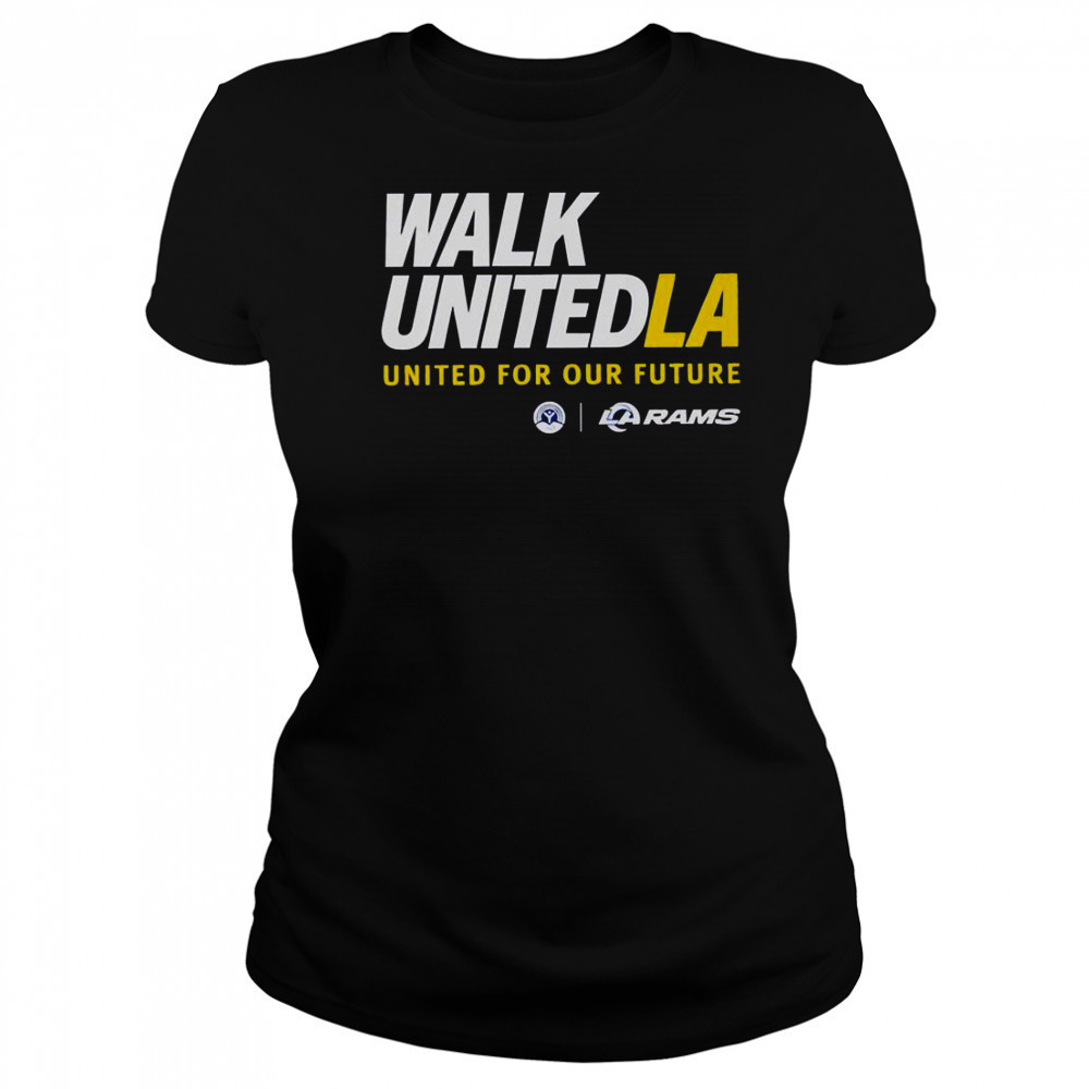 Walk United LA United For Our Future Los Angeles Rams T-Shirt Women's T-shirt