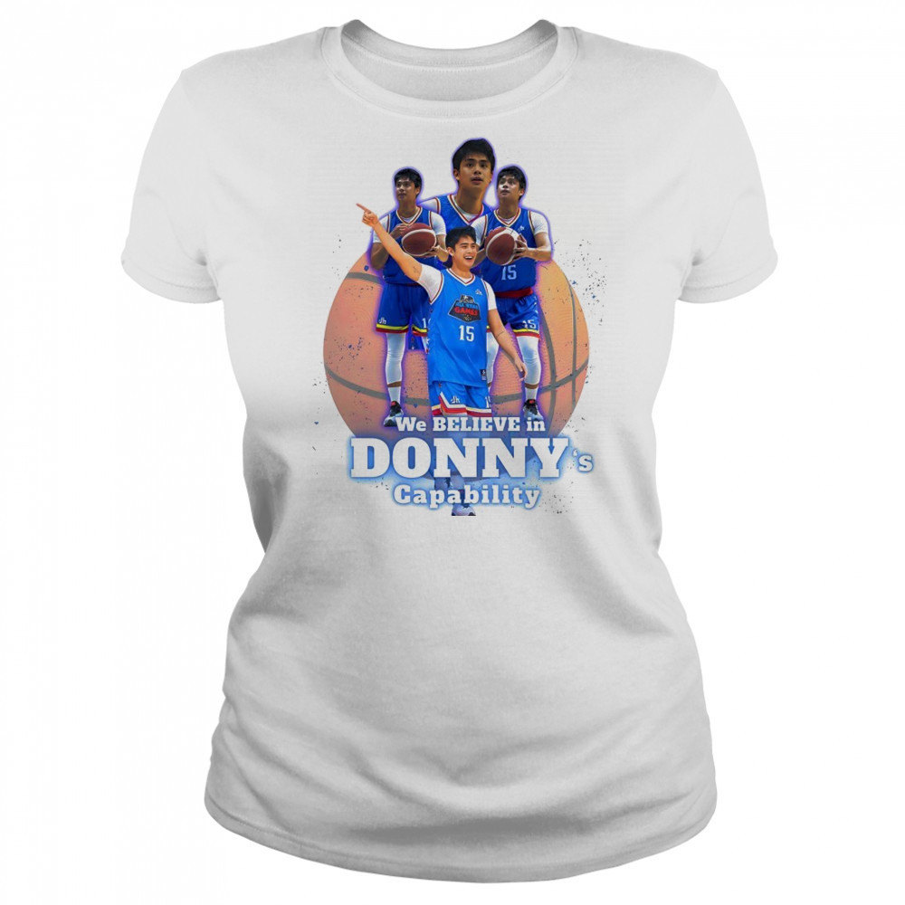 We believe in Donny’s capability shirt Women's T-shirt