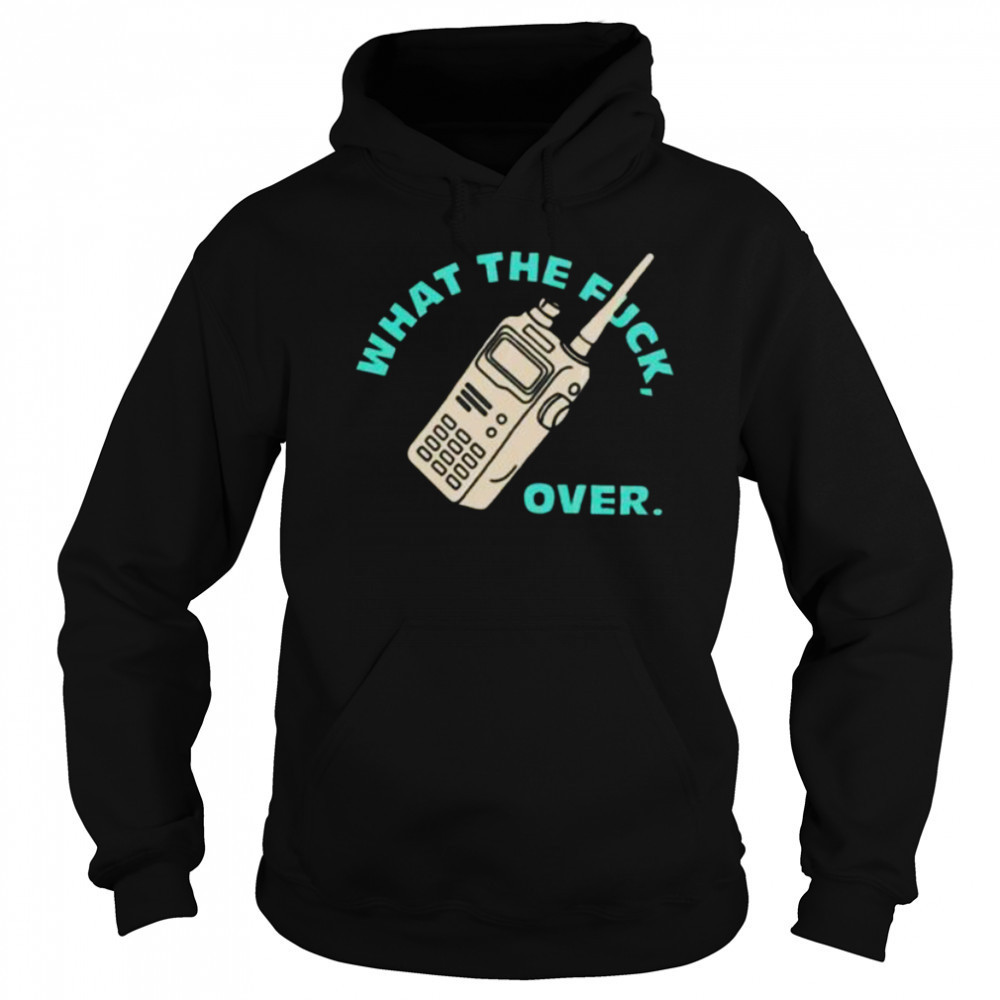 Wtf over shirt Sweatshirt