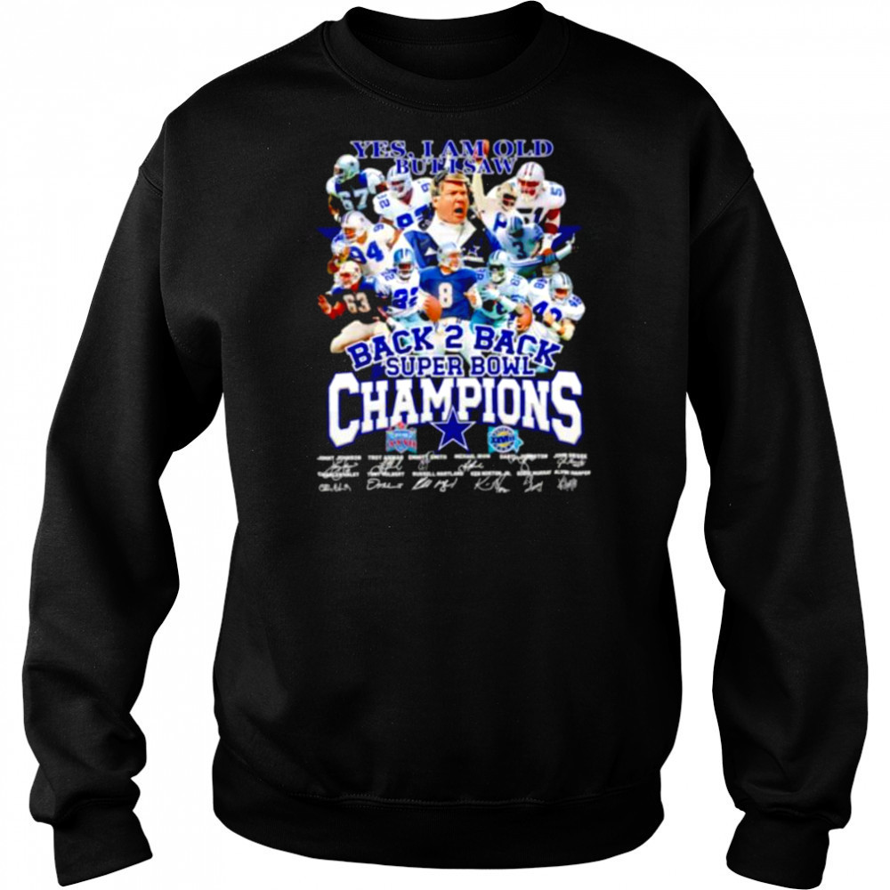 Yes I am old but I saw back 2 back Super Bowl Champions Dallas Cowboys shirt Hoodie