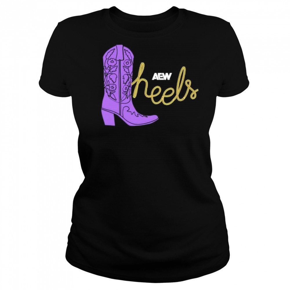 AEW Heels These Heels Were Made For Walking shirt Women's T-shirt
