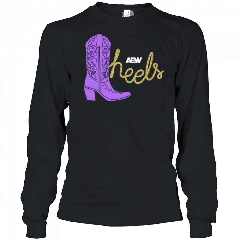 AEW Heels These Heels Were Made For Walking shirt Long Sleeved